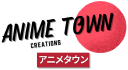 Animetowncreations