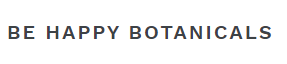 Be Happy Botanicals