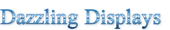 Dazzling Displays