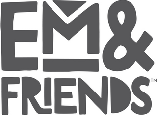 Em & Friends