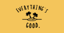 Everything's Good
