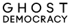 Ghost Democracy