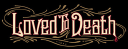 Loved To Death