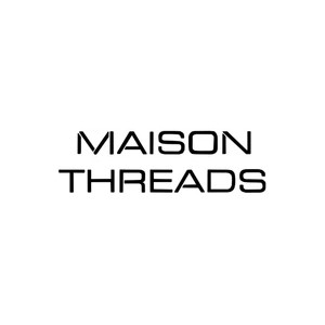 Maison Threads