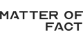 Matter of Fact