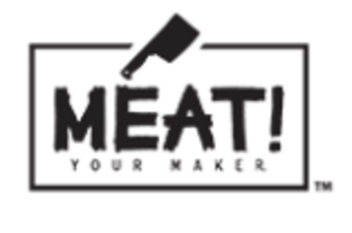 Meat! Your Maker