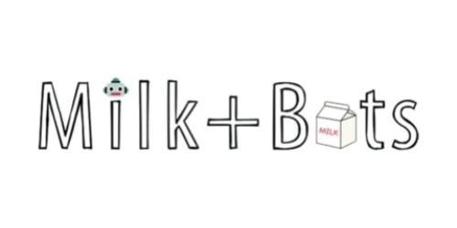 Milk + Bots