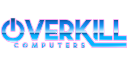 Overkill PC's