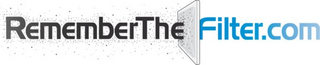 RememberTheFilter.com