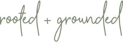 Rooted and Grounded