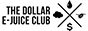 Dollar E-Juice Club