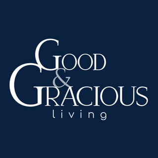 Good & Gracious Living