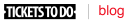 ticketstodo