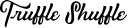 Truffleshuffle