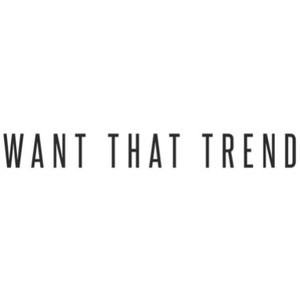 Want That Trend