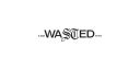 Wasted
