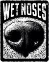 Wet Noses Inc