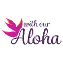 With Our Aloha
