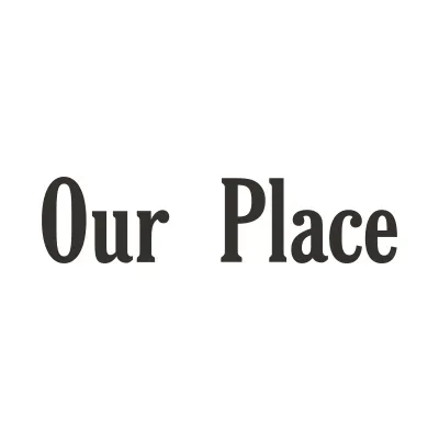 Our Place