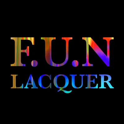 F.U.N Lacquer