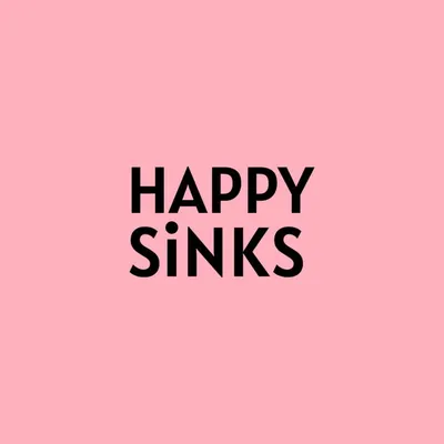 HAPPY SiNKS
