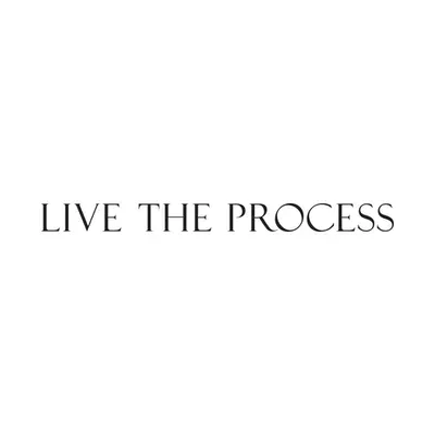 Live the process