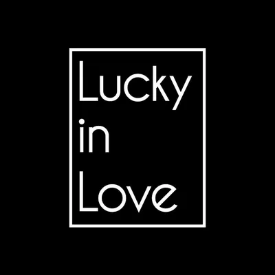 Lucky in Love
