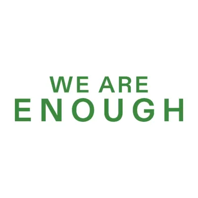 We are Enough