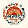 Love Yourself Always
