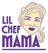 Lil Chef Mama