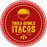 Tikka Bowls and Tacos