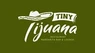 Tiny Tijuanna