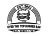 Over the Top Burger Bar