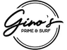 Gino's Prime and Surf