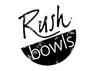 Rush Bowls - FoCo
