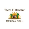 Tacos El Brother Mexican Grill