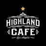 THE HIGHLAND CAFE - Glassell Park