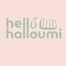 Hello Halloumi