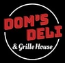 Dom's Deli & Grille House