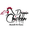 Drippin Chicken