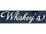 Whiskey's
